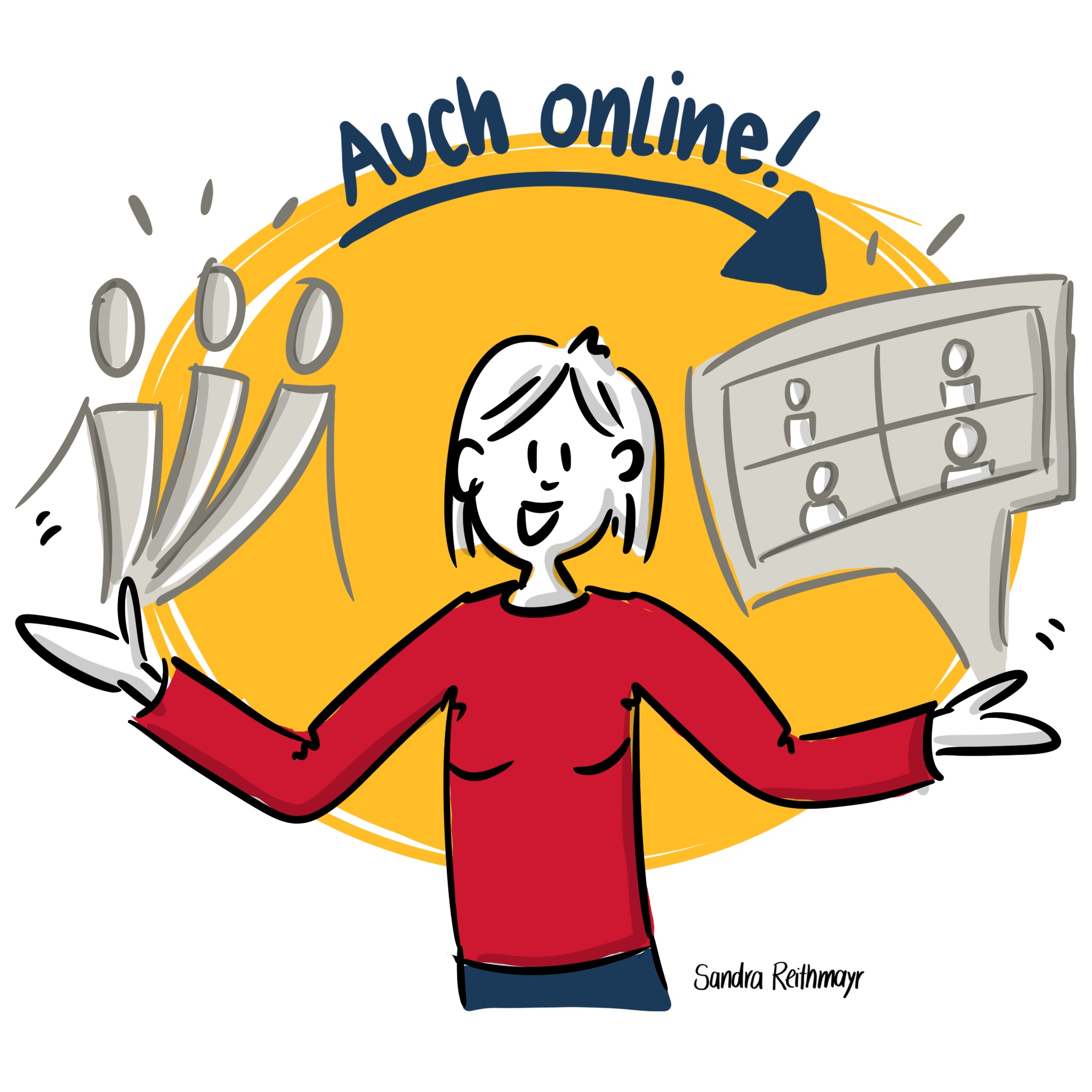 Visualisieren – live und online Handgezeichnete Grafik „Auch online!" mit einer lächelnden Figur, die zwischen einer Gruppe von drei Personen im Raum und einem Bildschirm mit vier Teilnehmenden im Video-Meeting steht und einladend zu beiden Seiten weist